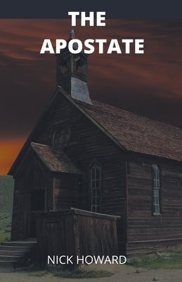 The Apostate by Howard, Nick