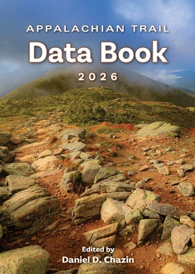 Appalachian Trail Data Book 2026 by Chazin, Daniel