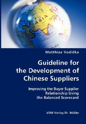 Guideline for the Development of Chinese Suppliers by Vodicka, Matthias