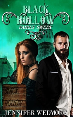 Black Hollow: Fairly Sweet by Hollow, Black