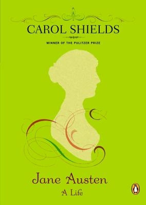 Jane Austen: A Life by Shields, Carol