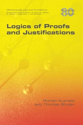 Logics of Proofs and Justifications by Kuznets, Roman
