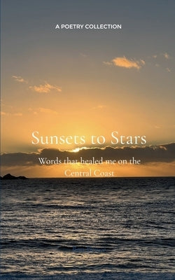 From Sunsets to Stars by Bence, Ben