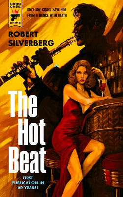 The Hot Beat by Silverberg, Robert