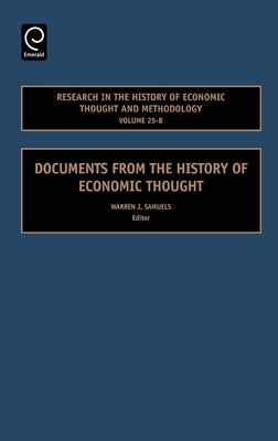 Documents from the History of Economic Thought by Samuels, Warren J.