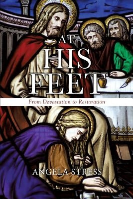 At His Feet by Stress, Angela
