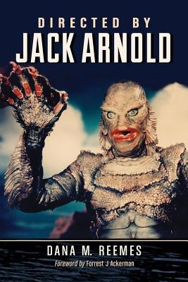 Directed by Jack Arnold by Reemes, Dana M.