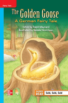 Reading Wonders Leveled Reader the Golden Goose: A German Fairy Tale: On-Level Unit 5 Week 1 Grade 3 by McGraw Hill