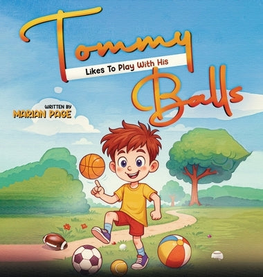 Tommy Likes To Play With His Balls by Page, Marian