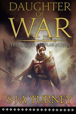 Daughter of War by Turney, S. J. a.