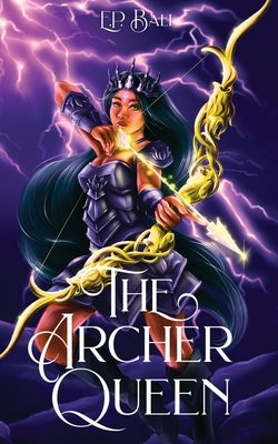 The Archer Queen by Bali, E. P.