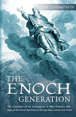 The Enoch Generation by Thompson, Jim