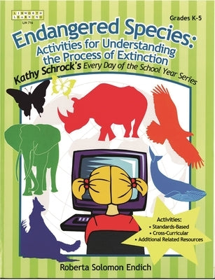 Endangered Species: Activities for Understanding the Process of Extinction by Endich, Roberta