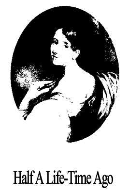 Half a Life-Time Ago by Gaskell, Elizabeth Cleghorn