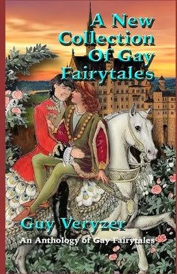 A New Gay Fairytale Collection: Gay Fairytales by Veryzer, Guy