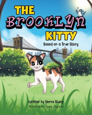 The Brooklyn Kitty: Based on a True Story by Sugiarto, Agung