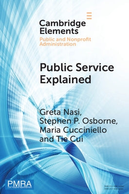 Public Service Explained: The Role of Citizens in Value Creation by Nasi, Greta