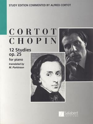 Chopin: 12 Studies for Piano, Op. 25 by Chopin, Frederic