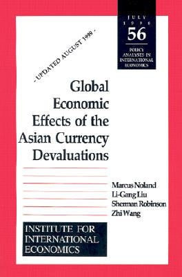 Global Economic Effects of the Asian Currency Devaluations by Liu, Li-Gang