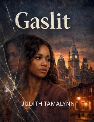 Gaslit by Tamalynn, Judith