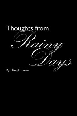 Thoughts from Rainy Days by Evanko, Daniel