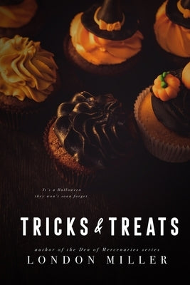 Tricks & Treats: A Wild Bunch Halloween Novella by Miller, London