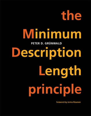The Minimum Description Length Principle by Grunwald, Peter D.