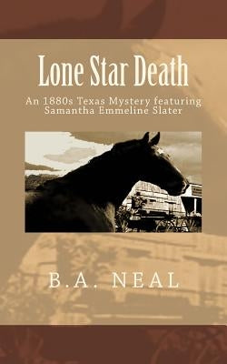 Lone Star Death: A Samantha Emmeline Slater Mystery by Chukran, Bobbi a.