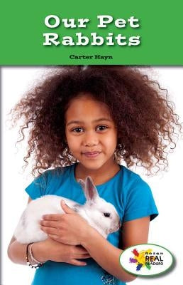 Our Pet Rabbits by Hayn, Carter
