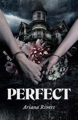 Perfect by Rivers, Ariana