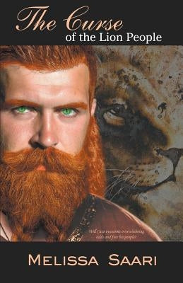 The Curse of the Lion People by Saari, Melissa