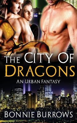 The City Of Dragons by Burrows, Bonnie