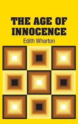 The Age of Innocence by Wharton, Edith