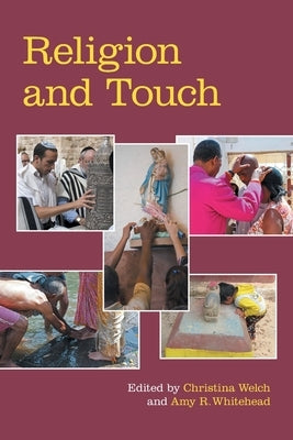 Religion and Touch by Welch, Christina