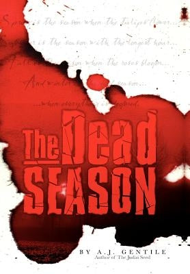 The Dead Season by Gentile, A. J.