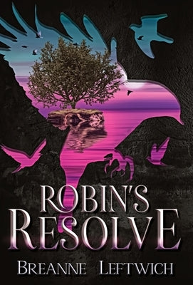 Robin's Resolve by Leftwich, Breanne