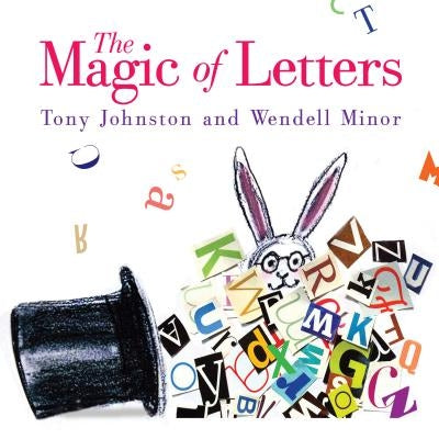 The Magic of Letters by Johnston, Tony