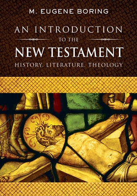 An Introduction to the New Testament by Boring, M. Eugene
