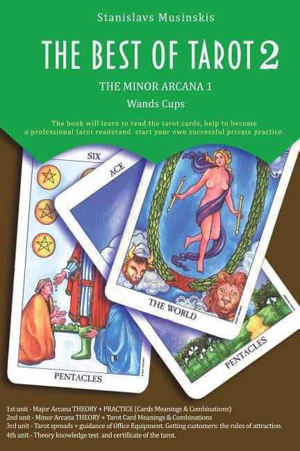 The Best of Tarot Minor Arcana 1 wands coups: Minor Arcana 1 wands coups by Musinskis, Stanislavs