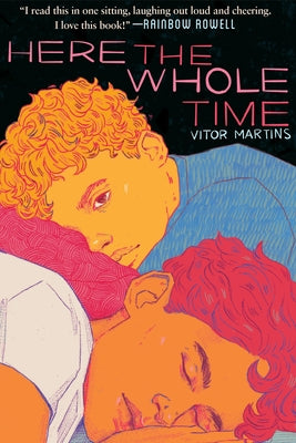 Here the Whole Time by Martins, Vitor