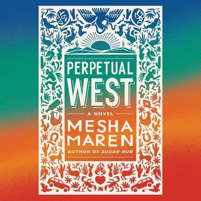 Perpetual West by Maren, Mesha