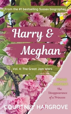 Harry & Meghan: Vol. 4: The Great Jam Wars by Hargrove, Courtney