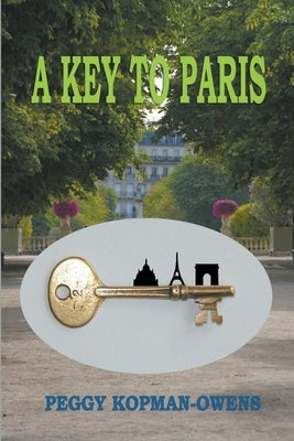 A Key to Paris by Kopman-Owens, Peggy