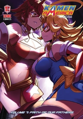 Kamen America, Volume 7: Faith of Our Fathers by Pellegrini, Mark