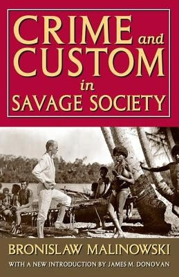 Crime and Custom in Savage Society by Smith, Russell