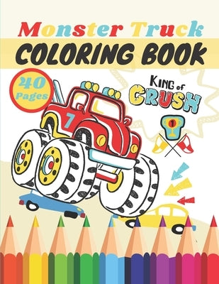 Monster Truck Coloring Book: A Big Cool Car Designs Awesome Collection For Kids Ages 4-8 Activity Book Fun Gift For Boys And Girls by Rider, Mih