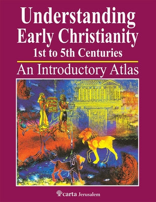 Understanding Early Christianity: 1st to 5th Centuries: An Introductory Atlas by Littell, Franklin H.
