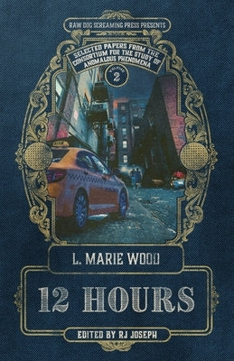 12 Hours by Wood, L. Marie