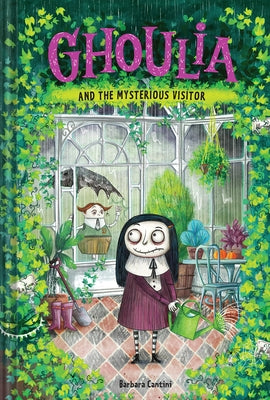 Ghoulia and the Mysterious Visitor by Cantini, Barbara