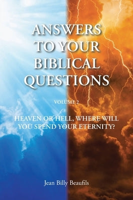 Answers To Your Biblical Questions: Volume 2 by Beaufils, Jean Billy